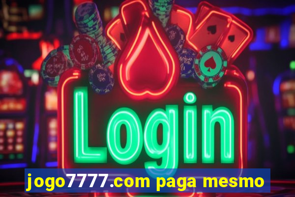 jogo7777.com paga mesmo